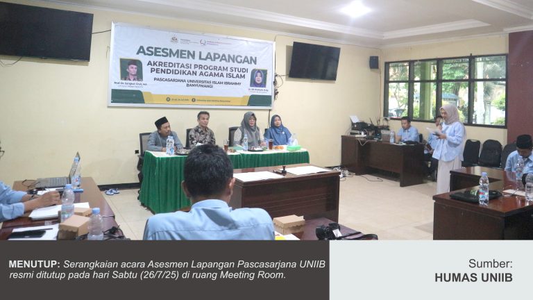 ASESMEN LAPANGAN PASCASARJANA UNIIB RESMI DITUTUP